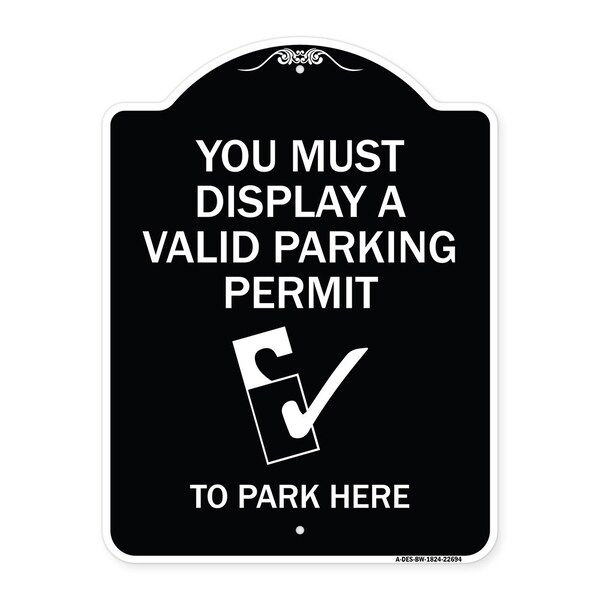 Signmission You Must Display Valid Parking Permit to Park Here Heavy-Gauge Alum Sign, 24" x 18", BW-1824-22694 A-DES-BW-1824-22694 - main